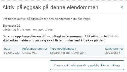 Bilde som viser at eiendommen har et aktivt pålegg - Klikk for stort bilde